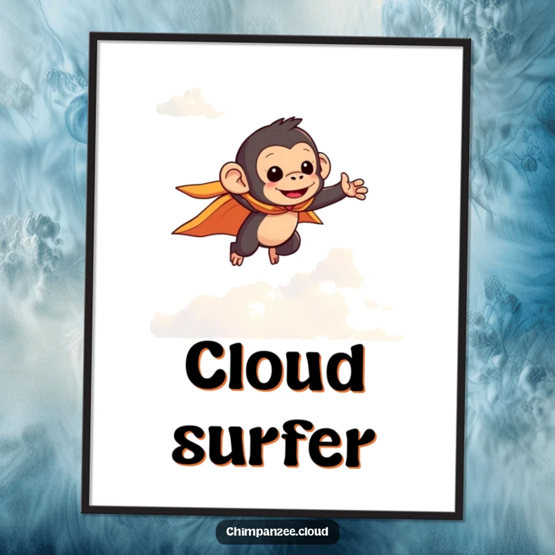 Funny chimpanzee wearing a tiny cape, soaring through clouds, available as a digital art print for instant humorous and heroic decor.