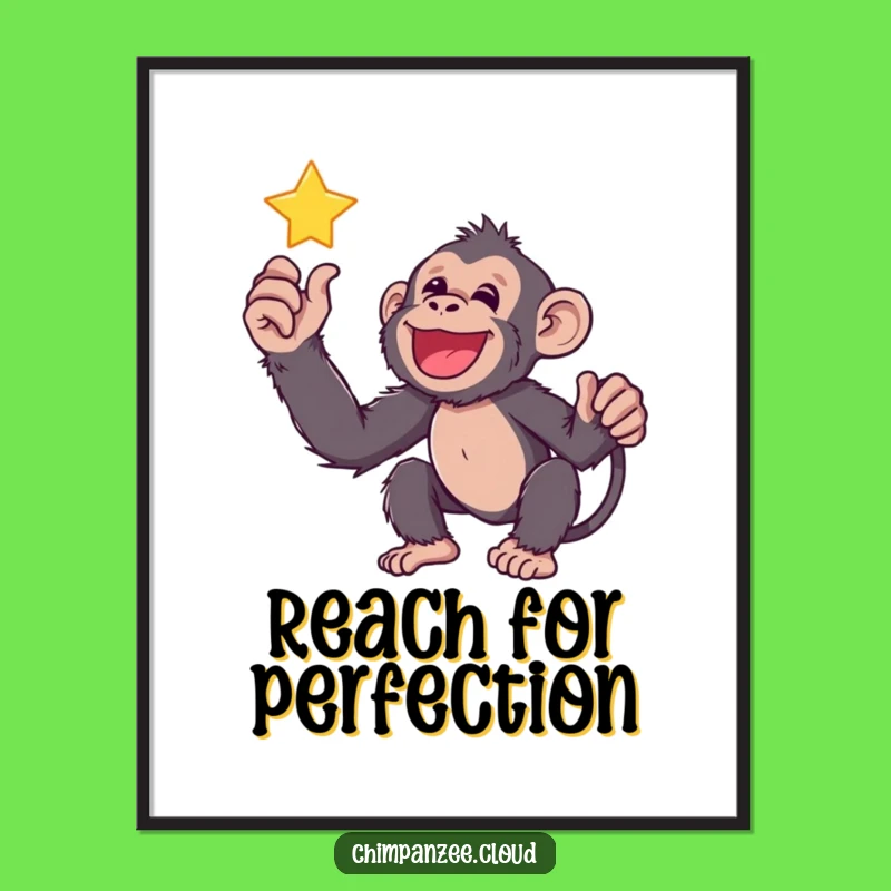 Funny Chimp Star Reach Poster: Motivational Wall Art for Dreamers