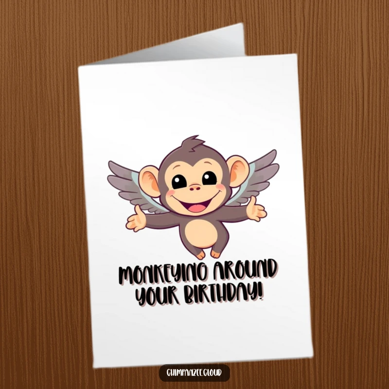 Funny Free Printable Birthday Card featuring a smiling chimpanzee character soaring with tiny, whimsical wings.