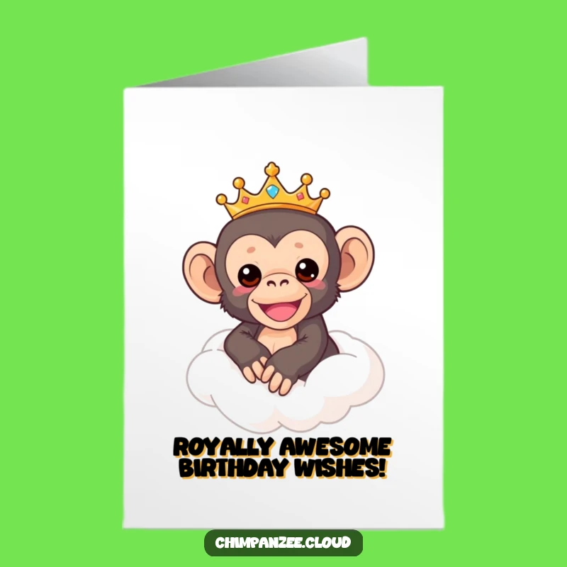 Free Printable Birthday Card: Cute Chimp King on Cloud - Funny Downloadable Gift