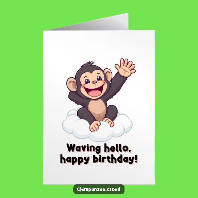 Free Printable Chimp Birthday Card: Waving Cloud Friend Downloadable